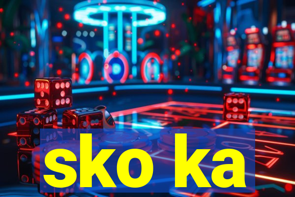 sko ka